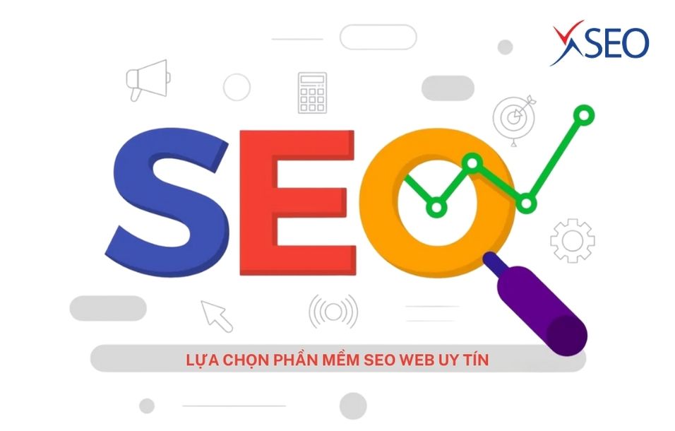 CÁCH THỨC ĐỂ LỰA CHỌN PHẦN MỀM SEO WEB UY TÍN