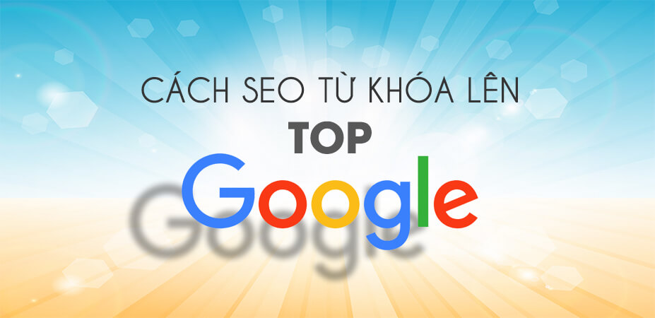 Chiến lược quản lý và cách seo từ khóa lên top google