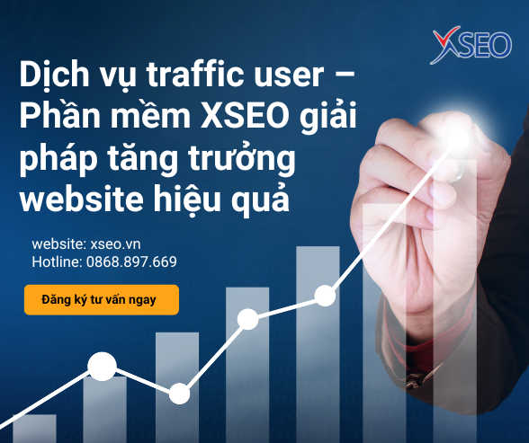 Dịch vụ traffic user – Phần mềm seo hiệu quả