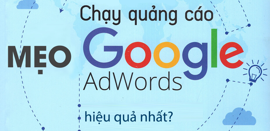 mẹo chạy quảng cáo google hiệu quả nhất